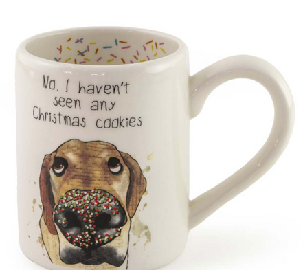 Haven't Seen Any Cookie Dog Mug